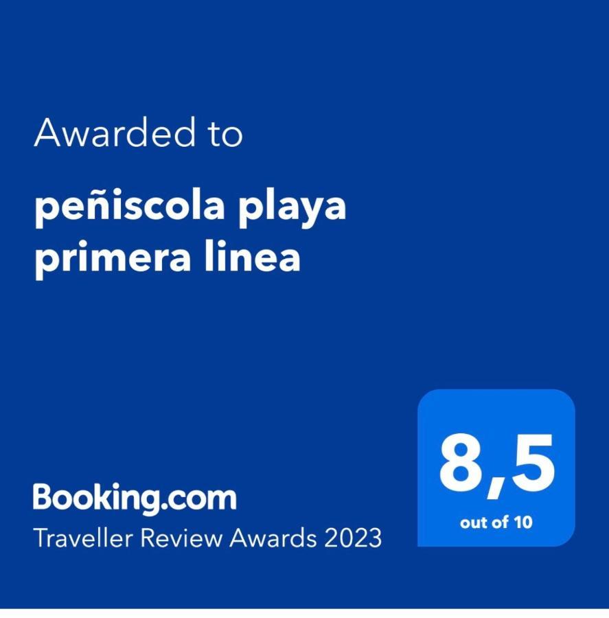 Peniscola Playa Primera Linea ,Parquing Incluido Ngoại thất bức ảnh